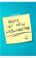 Heute Ist Mein Lieblingstag