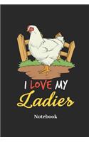 I Love My Ladies Notebook: Lined Journal for Chicken, Farmer and Farming Fans - Paperback, Diary Gift for Men, Women and Children