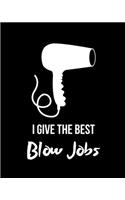 I Give the Best Blow Jobs