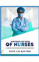 Nurturing The Needs Of Nurses