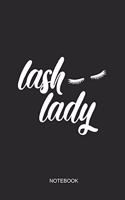 Lash Lady Notebook: Blank Lined Journal 6x9 - Eyelash Artist Makeup Cosmetologist Cosmetician Planner Gift
