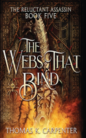The Webs That Bind: A Hundred Halls Novel(5 Reluctant Assassin)