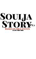 Soulja Story Pt.1