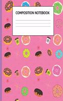 Composition Notebook: College Ruled Line Paper Composition Notebook Donut Desing, School Office Home Student Teacher Pink Cover, 7.5 x 9.25 (100 Pages)