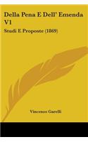 Della Pena E Dell' Emenda V1: Studi E Proposte (1869)(English)