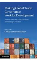 Making Global Trade Governance Work for Development