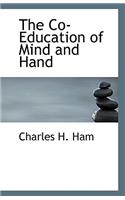 The Co-Education of Mind and Hand