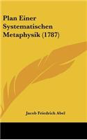 Plan Einer Systematischen Metaphysik (1787)