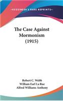 The Case Against Mormonism (1915)