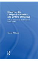 History of the Liverpool Privateers and Letter of Marque