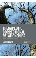 Therapeutic Correctional Relationships