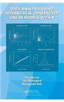 Data Analysis Using Hierarchical Generalized Linear Models with R