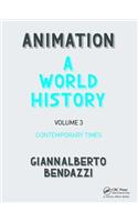 Animation: A World History: Volume III: Contemporary Times