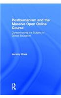 Posthumanism and the Massive Open Online Course