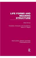 Life Forms and Meaning Structure