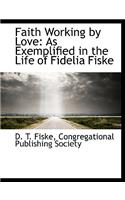 Faith Working by Love