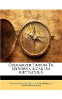 Orodakver Einkum Til Leiodbeiningar Um Rjettrituun