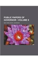 Public Papers of Governor (Volume 8)