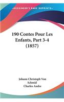 190 Contes Pour Les Enfants, Part 3-4 (1857)