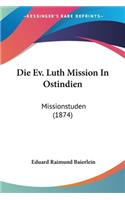 Ev. Luth Mission In Ostindien: Missionstuden (1874)