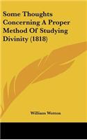 Some Thoughts Concerning a Proper Method of Studying Divinity (1818)