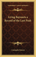 Living Bayonets a Record of the Last Push