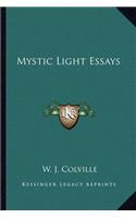 Mystic Light Essays