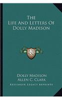 Life and Letters of Dolly Madison