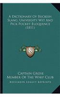 Dictionary of Buckish Slang, University Wit and Pick Pocket Eloquence (1811)