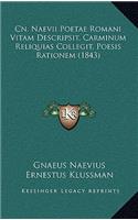 Cn. Naevii Poetae Romani Vitam Descripsit, Carminum Reliquias Collegit, Poesis Rationem (1843)