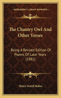 The Chantry Owl and Other Verses