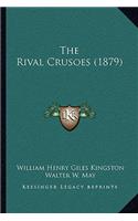 The Rival Crusoes (1879)