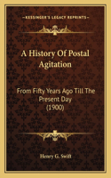 A History Of Postal Agitation