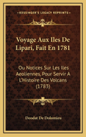 Voyage Aux Iles De Lipari, Fait En 1781