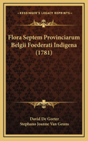 Flora Septem Provinciarum Belgii Foederati Indigena (1781)