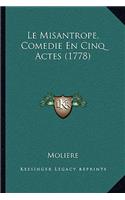 Le Misantrope, Comedie En Cinq Actes (1778)