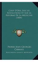 Coup D'Oeil Sur Les Revolutions Et Sur La Reforme De La Medecine (1804)