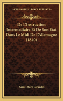 De L'Instruction Intermediaire Et De Son Etat Dans Le Midi De L'Allemagne (1840)