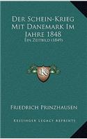 Der Schein-Krieg Mit Danemark Im Jahre 1848