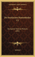 Die Etruskischen Mumienbinden V3