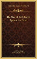 The War of the Church Against the Devil
