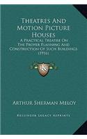 Theatres And Motion Picture Houses