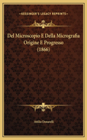 Del Microscopio E Della Micrografia Origine E Progresso (1866)