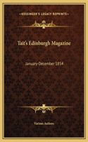 Tait's Edinburgh Magazine: January-December 1854