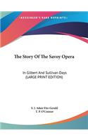 The Story of the Savoy Opera
