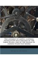 The Assembly of Mirth, a Literal Translation Into English of the Sabha Bilasa, One of the Degree of Honor Hindi Text-Books