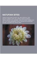 Natufian Sites: Jericho, Natufian Culture, Tell Abu Hureyra, Jeita Grotto, Gobekli Tepe, Tell Aswad, Sands of Beirut, Yabrud, Beidha,(English)