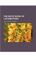 The Boys' Book of Locomotives