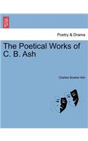 Poetical Works of C. B. Ash