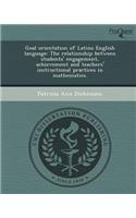 Goal Orientation of Latino English Language: The Relationship Between Students' Engagement